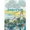 Zvědavý oslík - Gmentová Eva