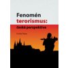 Fenomén terorismus: česká perspektiva - Ondřej Filipec