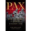 Pax: War and Peace in Rome's Golden Age (HOLLAND TOM)(Pevná)