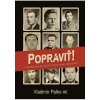 Popraviť! Politické procesy s príslušníkmi Zboru národnej bezpečnosti - Palko Vladimír ml.