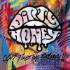 Dirty Honey: Can´T Find The Brakes - Dirty Honey