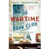 The Wartime Book Club - Kate Thompson