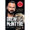 A Chosen Destiny - Drew McIntyre