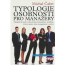 Typologie osobnosti pro manažery - Michal Čakrt