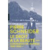 Chroniques de l'Express (1960-1992). Le droit à la beauté (Pierre Schneider)(Brožovaná)