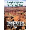 Zeměpisný průzkum amerického Západu v letech 1806-1869 - Jiří Černík