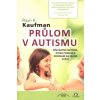 Průlom v autismu - Kaufman K Raun