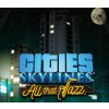 Cities: Skylines - All That Jazz DLC Steam CD Key