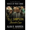The O.J. Simpson Murder Case (Alan R Warren)(Brožovaná)