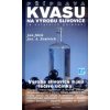 Příprava kvasu na výrobu slivovice - a ostatních pálenek - Jan Jílek, Josef A. Zentrich