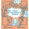 Případ ukradených jedniček - Zuzana Onderová, Vydrová Markéta