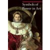Symbols of Power in Art (Paola Rapelli)(Brožovaná)
