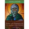 John of Damascus, First Apologist to the Muslims (Daniel Janosik)(Brožovaná)