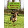 Raketové přivolání - Simone Muellerová