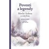 Povesti a legendy - Medzi láskou a smrťou - Anton Pižurný