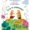 Čo je to zomieranie? - Katie Daynes, Christine Pym (ilustrátor)
