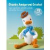 Chunky Amigurumi Crochet: 35 Easy Patterns to Make