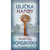 Ulička hanby - Letopisy královské komory - 2.vydání - Vlastimil Vondruška