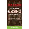 E-kniha Temné osudy Habsburků a jejich příbuzných - Jan Bauer