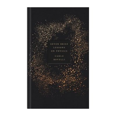 Seven Brief Lessons on Physics - Carlo Rovelli - Hardcover