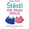 Štěstí od pasu dolů - Gralla Oliver