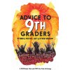 Advice to 9th Graders: Stories, Poetry, Art & Other Wisdon The Pathfinder Club and Pops the Club
