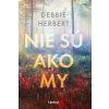Nie sú ako my - Debbie Herbert