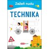 Zažeň nudu Technika