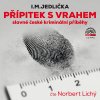 Audiokniha: Jedlička I. M. • Přípitek s vrahem - slavné české kriminální příběhy / Čte Lichý Norbert (MP3-CD)