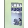 Umělá plicná ventilace - Lenka Klimešová