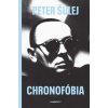 Chronofóbia - Šulej Peter
