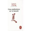 Cinq méditations sur la beauté