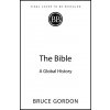The Bible: A Global History