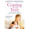 Coping with Two