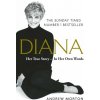 Diana: Her True Story - In Her Own Words - The Sunday Times Number-One Bestseller Morton AndrewPaperback softback