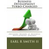 Business Development Turbo-Charged: Advisory Boards as Business Development Engines