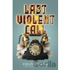 Last Violent Call - Chloe Gong