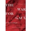 The War for Gaul: A New Translation (Caesar Julius)