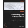 Architecting AWS with Terraform (Erol Kavas)(Brožovaná)