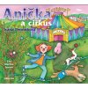 Anička a cirkus (audiokniha pro děti) (Ivana Peroutková, Martha Issová)