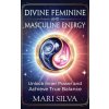 Divine Feminine and Masculine Energy