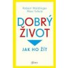 Dobrý život - Robert Waldinger, Marc Schulz