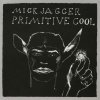 Jagger Mick: Primitive Cool - Vinyl (LP)