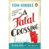 A Fatal Crossing Hindle Tom