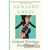 Content Warning - Akwaeke Emezi