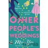 Other People's Weddings - Maisey Yates