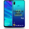Picasee silikónový prehľadný obal pre Huawei P Smart 2019 - Kazma - TOHLE JE ŽIVOT A NIC VÍC NEBUDE