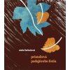 Priateľstvá padajúceho lístia - Farkašová Etela