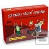 Opráski sčeskí historje… (Ondřej Paška; jaz; David Vávra; Lukáš Kolek)