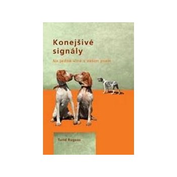 Konejšivé signály - Turid Rugaas